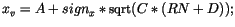 $x_v = A + sign_x * \mbox{\small sqrt}(C*(RN+D));$